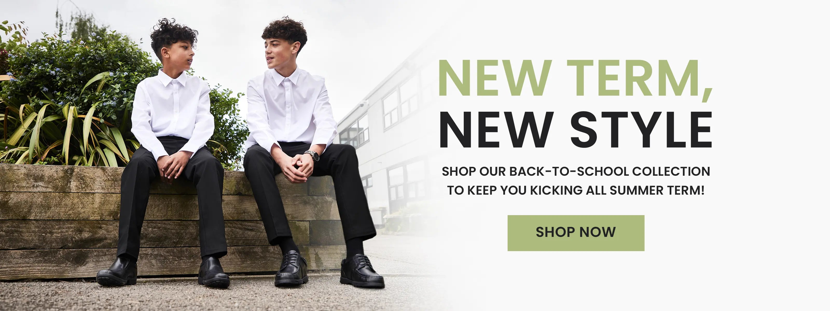 NEW TERM, NEW STYLE. SHOP OUR BACK-TO-SCHOOL COLLECTION TO KEEP YOU KICKING ALL SUMMER TERM!